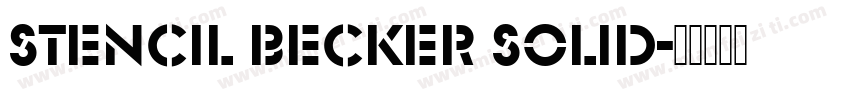 Stencil Becker Solid字体转换